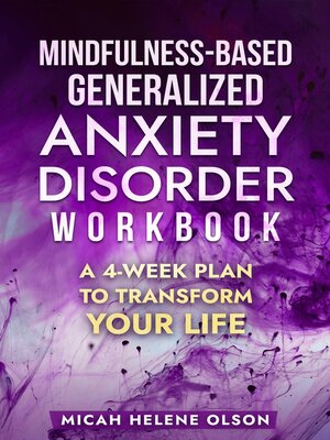 cover image of Mindfulness-Based Generalized Anxiety Disorder Workbook
